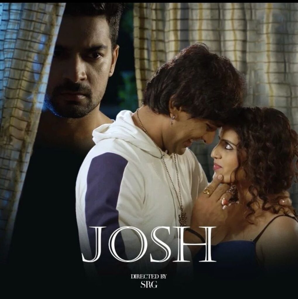 Josh (2024) Hindi Hdrip | Namasteyflix Short Film |Watch online |Download -  DESIMMS69.COM