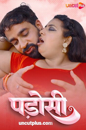 Padoshi (2024) Hindi Hdrip | Uncutplus Short Film |Watch online |Download